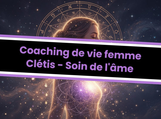 coaching de vie de femme par les soins de l'âme