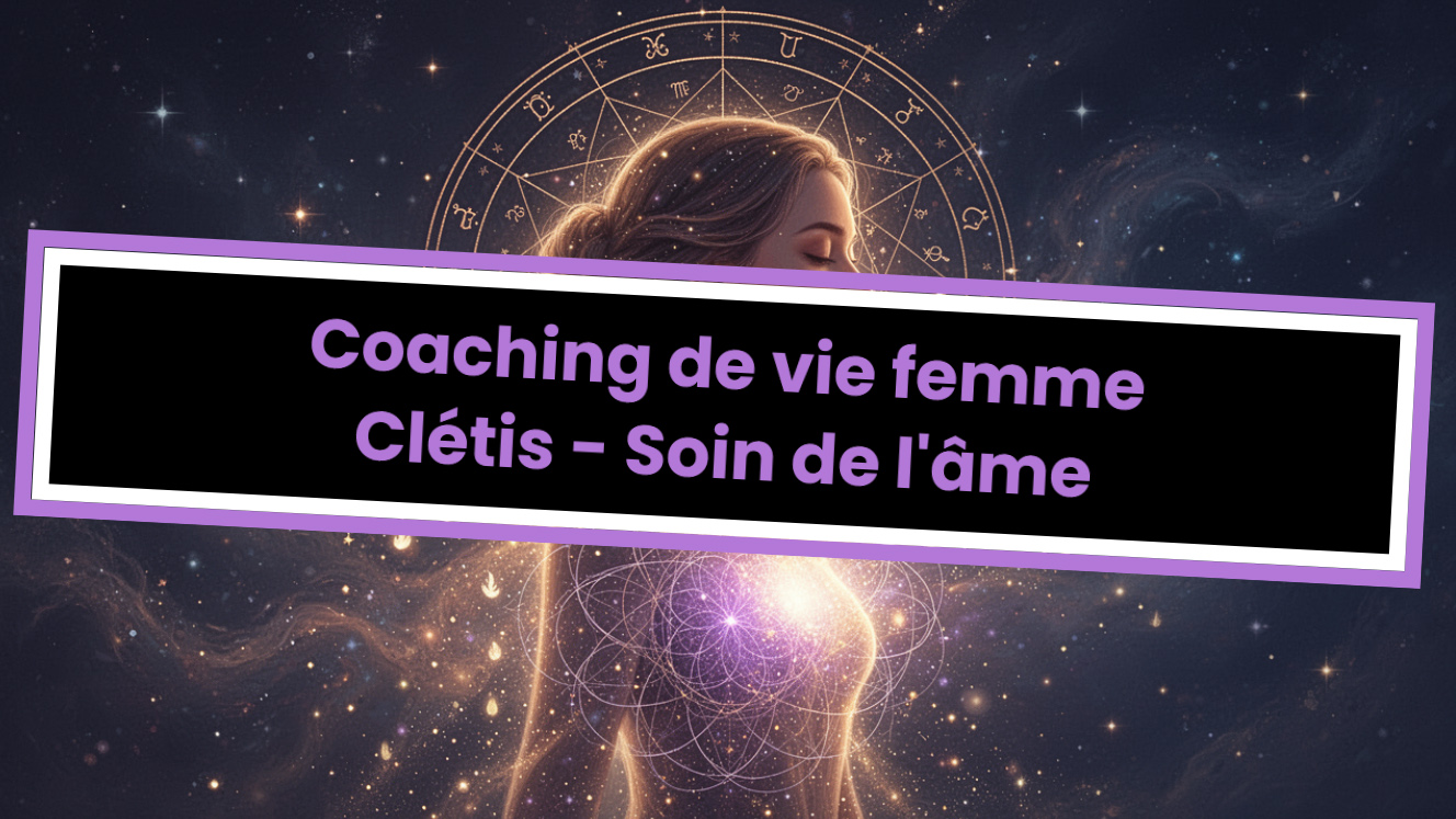 coaching de vie de femme par les soins de l'âme